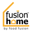 Fusion Home by Food Fusion